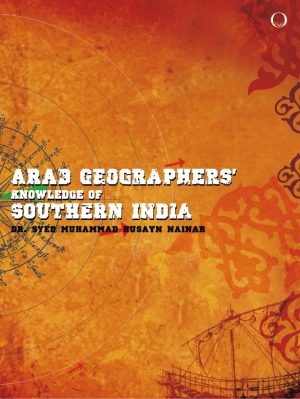 Arab Geographers' Knowledge of Southern Indian
