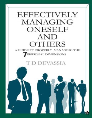 EFFECTIVELY MANAGING ONESELF AND OTHERS