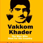 Vakkom Khader The Man Who Died for His Country