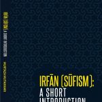 Irfan Sufism: A Short Introduction
