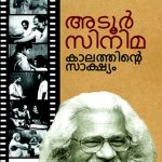 Adoor Cinema:Kalathinte Sakshyam