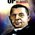UP From Slavery