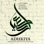 Adhkiya: Guidance for the Adepts to the way of God’s Friends