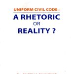 Uniform civil code: A Rhetoric or Reality?