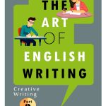 The Art of English Writing Creative Writing – 2